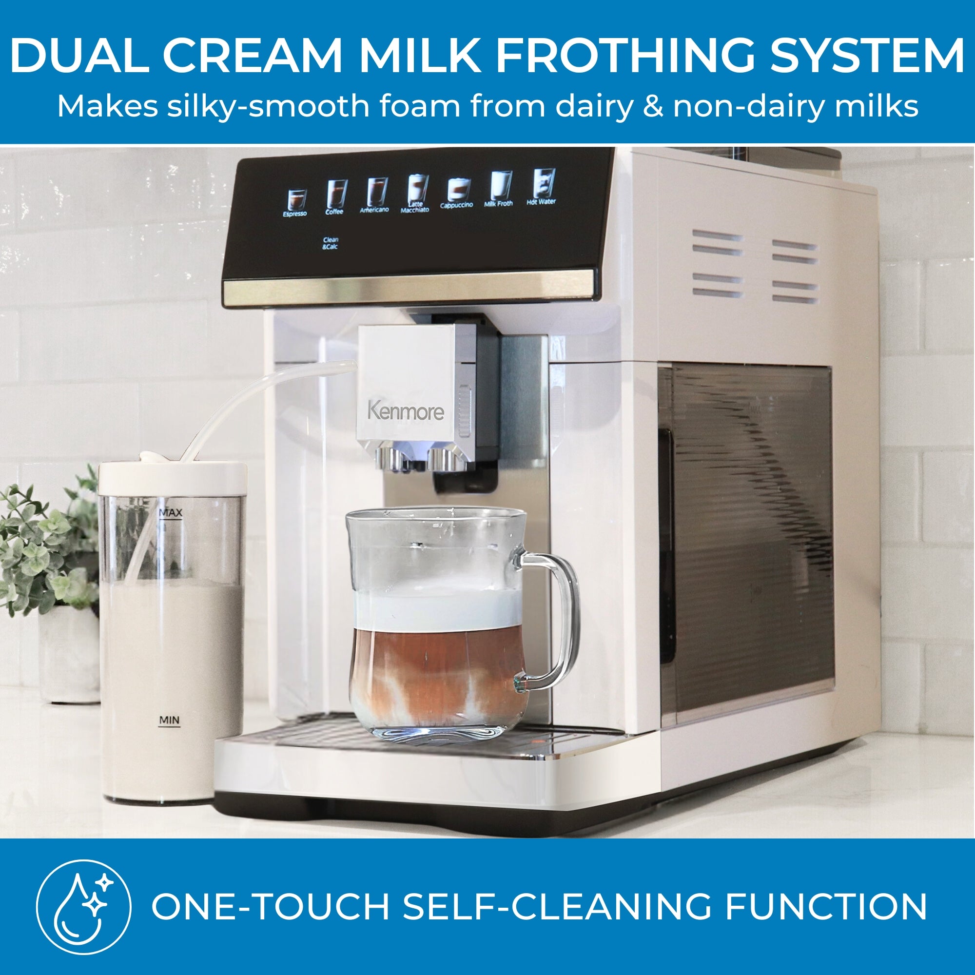 Kenmore fully automatic espresso coffee machine on a white kitchen counter with a latte being brewed and text above reading, "Dual cream milk frothing system: Makes silky-smooth foam from dairy and non-dairy milks," and text below reads, "One-touch self-cleaning function."